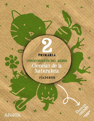 [9788469894767] CIENCIAS DE LA NATURALEZA 2. CUADERNO. OPERACIÓN MUNDO. PRIMARIA