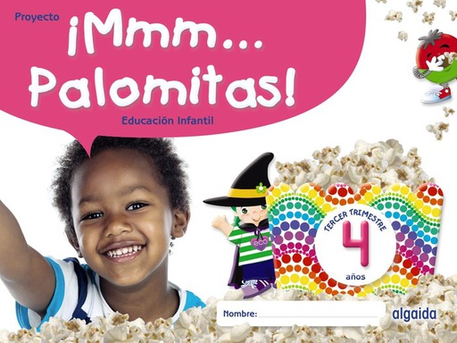 [9788491895367] 4 AÑOS - ­MMM... PALOMITAS! 3 TRIM