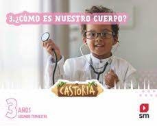 [9788411201483] CASTORIA 3AÑOS EI 2ºTRIMESTRE 22 AREAS INTEGRADAS