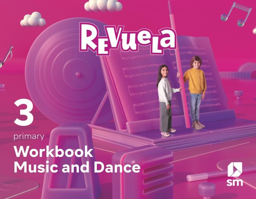[9788413926537] 3EP.WORKBOOK MUSIC AND DANCE-RE 22 REVUELA