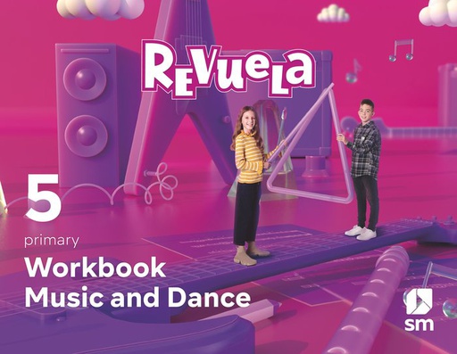 [9788413926551] 5EP.WORKBOOK MUSIC AND DANCE-RE 22 REVUELA