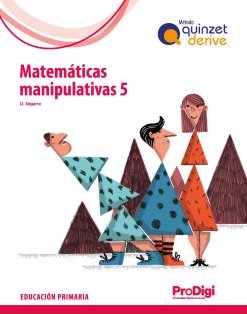 [9788430741564] MATEMATICAS MANIP, 5ºEP 22 QUINZET DERIVE PRODIGI