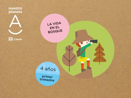 [9788421876589] NUESTRO PLANETA A 4AÑOS 1ºTRIM, EI 22 LA VIDA EN EL BOSQUE
