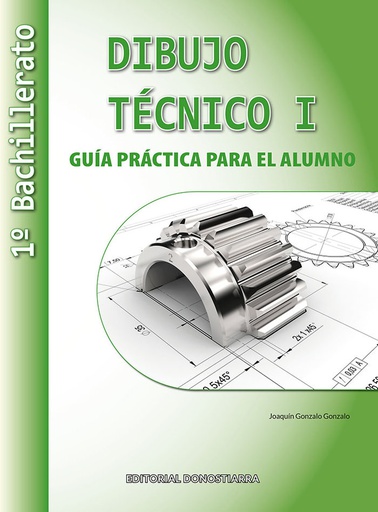 [9788470636370] GUIA PRACTICA DIBUJO TECNICO I 1ºNB 22
