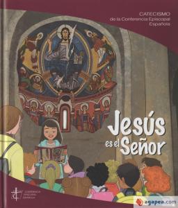[9788471419613] JESUS ES EL SEÑOR CATECISMO CONFERENCIA EPISCOPAL ESPAÑOLA