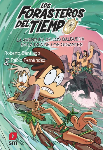 [9788411206273] FORASTEROS DEL TIEMPO 14 AVENTURA BALBUENA ISLA GIGANTES
