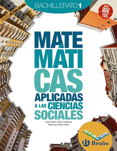 [9788469634578] MATEMÁTICAS APLICADAS A LAS CIENCIAS SOCIALES 1 BACHILLERATO NUEVA ETAPA BRUÑO EDICIÓN ACTUALIZADA