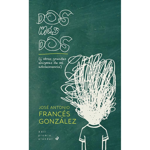 [9788414029428] DOS MAS DOS Y OTROS GRANDES ENIGMAS DE MI ADOLESCENCIA