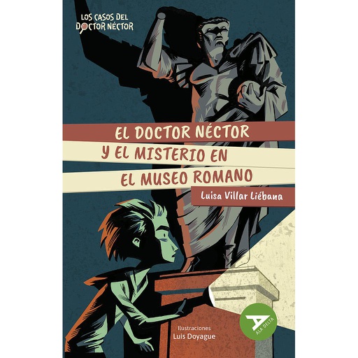 [9788414041154] EL DOCTOR NECTOR Y EL MISTERIO EN EL MUSEO ROMANO