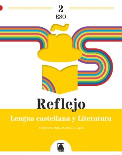 [9788430773473] LENGUA CASTELLANA Y LITERATURA 2ºESO 23 REFLEJO