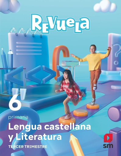 [9788498561784] 6 EP LENGUA CASTELLANA TRIMESTRES  23 REVUELA