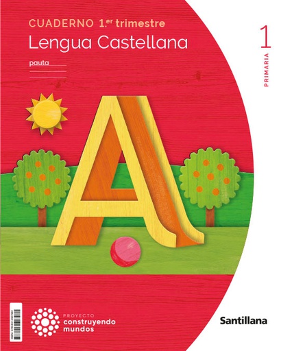 [9788414407981] LENGUA CUADERNO 1 1ºEP PAUTA 23 CONSTRUYENDO MUNDOS