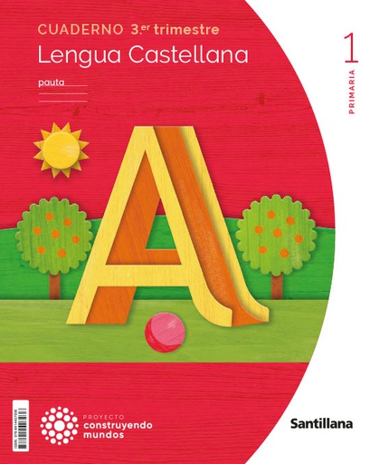 [9788414407936] LENGUA CUADERNO 3 1ºEP PAUTA 23 CONSTRUYENDO MUNDOS