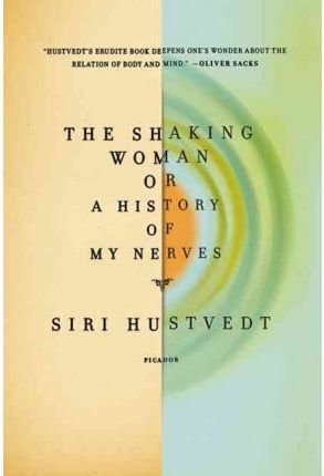 [9780312429577] SHAKING WOMAN OR A HISTORY OF MY NERVES,THE