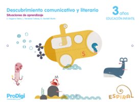 [9788430703074] DESCUB,COMUNI,LITERARIO 3AÑOS EI 24 PRODIGI ESPIRAL SIT,AP,