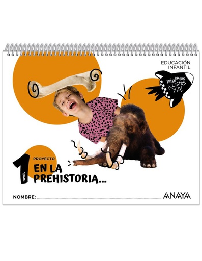 [9788414337981] 3 AÑOS - NIVEL 1 - EN LA PREHISTORIAÀ - PREPARADOS, LISTOSÀ ­YA!