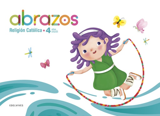 [9788414056110] PROYECTO ABRAZOS - 4 AÑOS : RELIGIÓN CATÓLICA·INFANTIL.2ºCURSO
