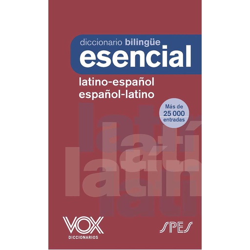 [9788499744278] DICCIONARIO ESENCIAL LATINO LATINO ESPAÑOL/ ESPAÑOL-LATINO