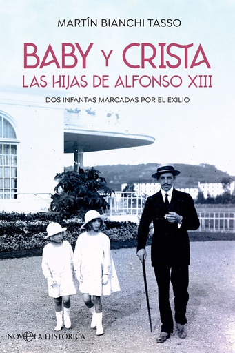 [9788491649076] BABY Y CRISTA LAS HIJAS DE ALFONSO XIII