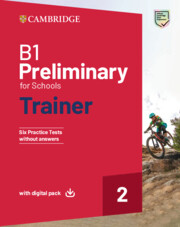 [9781108902571] B1 PRELIMINARY FOR SCHOOLS TRAINER 2 TRAINER WITHOUT ANSWERS