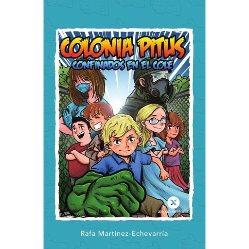 [9788412552621] COLONIA PITUS: CONFINADOS EN EL COLE