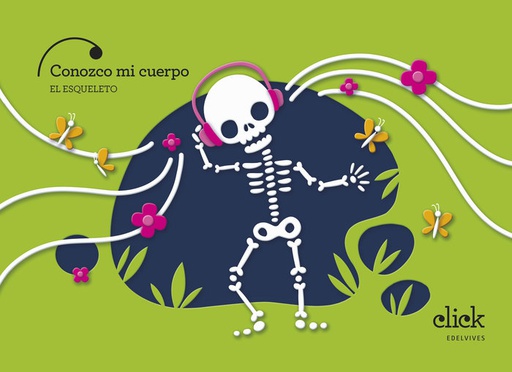 [9788414055885] 5 AÑOS - EL CUERPO, ESQUELETO - CLICK