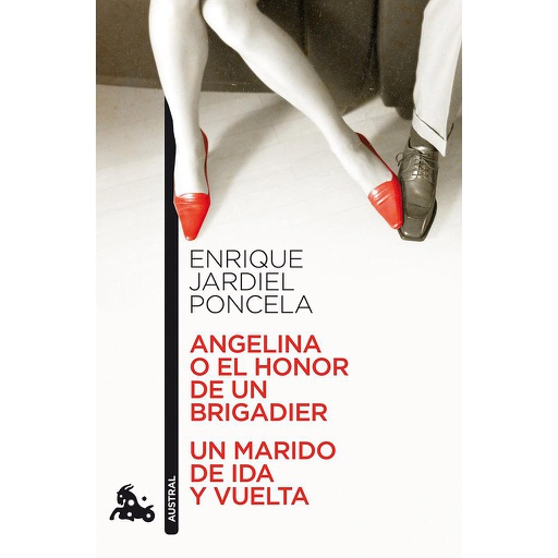 [9788467033557] ANGELINA O EL HONOR DE UN BRIGADIER/UN MARIDO DE IDA Y VUELT