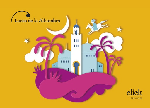 [9788414055977] 5 AÑOS - LUCES DE LA ALHAMBRA - CLICK