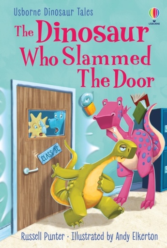 [9781803709970] THE DINOSAUR WHO SLAMMED THE DOOR