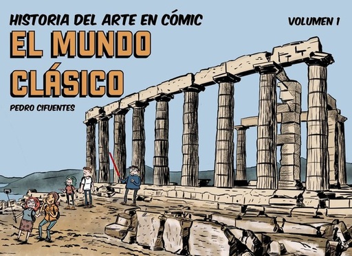 [9788494954061] HISTORIA DEL ARTE EN COMIC 1 EL MUNDO CLASICO