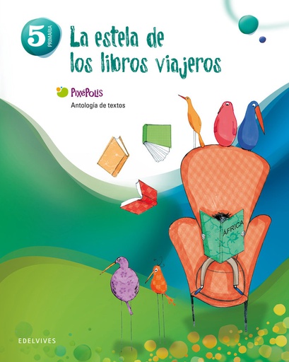 [9788426387226] EP 5 - LENGUA - ANTOLOGIA - LA ESTELA DE LOS... - PIXEPOLIS