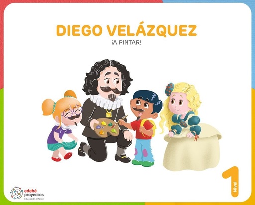 [9788468378015] DIEGO VELAZQUEZ A PINTAR 3AÑOS EI 26 PROYECTOS