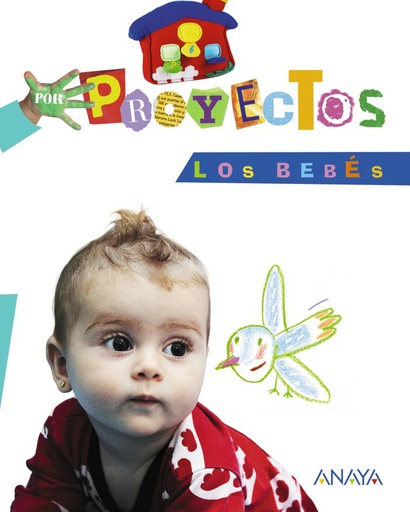 [9788467832617] EI - BEBES, LOS - PROYECTO CONSTRUCTIVISTA
