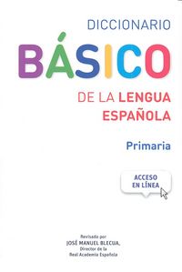 [9788467573763] DIC,BASICO LENGUA ESPAÑOLA PRIMARIA RAE 2014