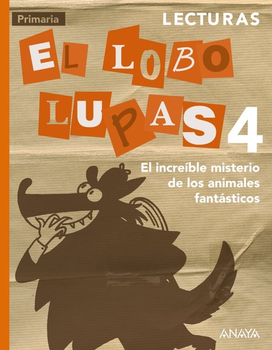 [9788467878806] EP 4 - LECTURAS - EL LOBO LUPAS - EL INCREIBLE MISTERIO DE LOS ANIMALES FANTASTICOS