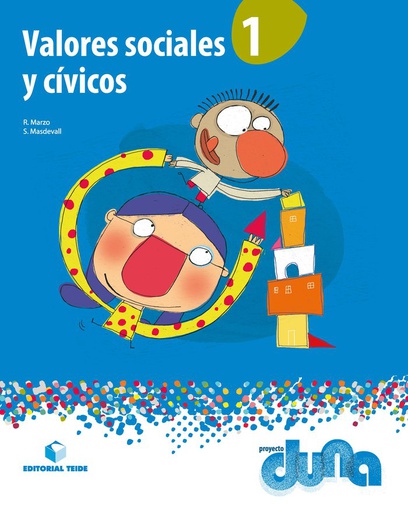 [9788430712090] VALORES SOCIALES Y CIVICOS 1ºEP 14 DUNA TEIETI11E