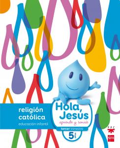 [9788467587289] 5 AÑOS HOLA,JESUS RELIGION CATOLICA 16 SAVIA